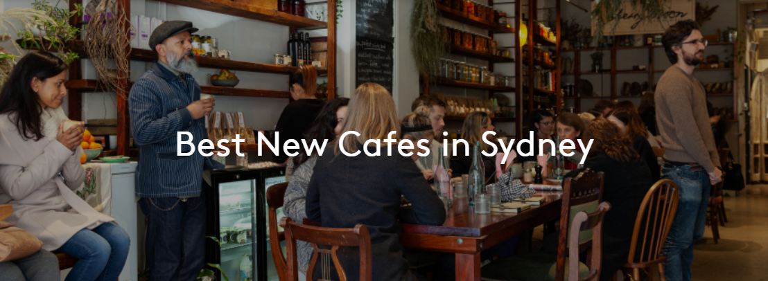 Best New Cafes in Sydney